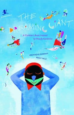The Dreaming Giant: A Children's Book Inspired by Wassily Kandinsky