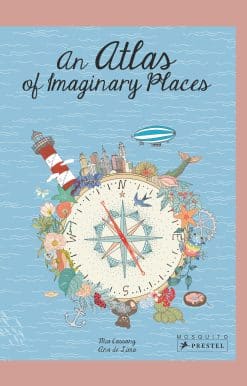 An Atlas of Imaginary Places