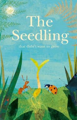 The Seedling That Didn't Want to Grow