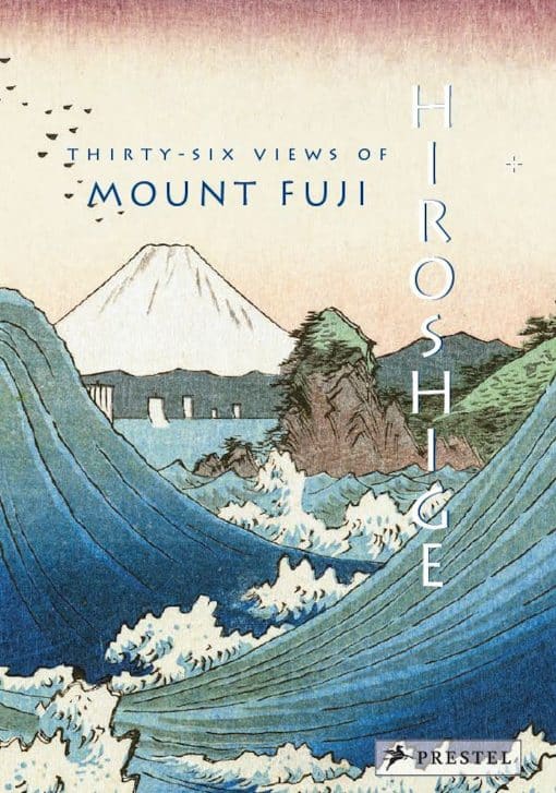 Thirty-Six Views of Mt. Fuji: Hiroshige