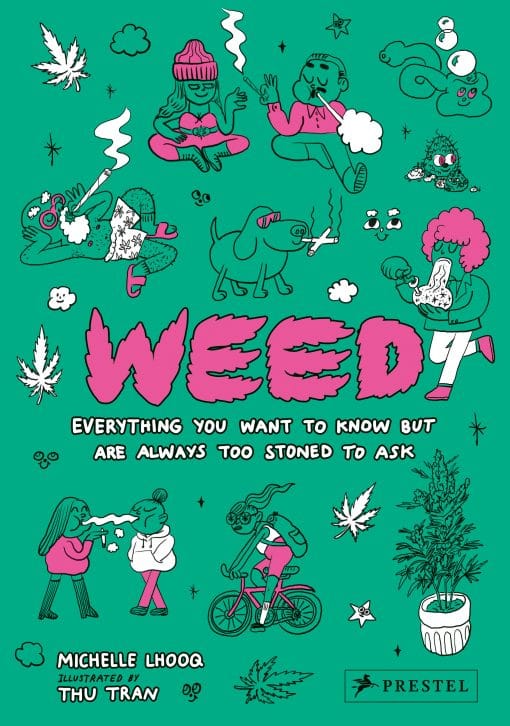 Weed: Everything You Want To Know But Are Always Too Stoned To Ask