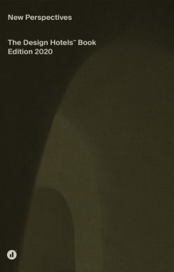 The Design Hotels Book: New Perspectives