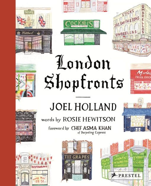 Illustrations of the City's Best-Loved Spots: London Shopfronts