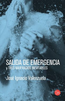 Salida de emergencia y Tres naufragios inevitables / Emergency Exit