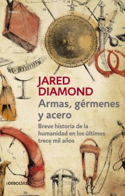 Armas, germenes y acero / Guns, Germs, and Steel: The Fates of Human Societies
