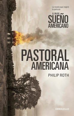 Pastoral americana / American Pastoral
