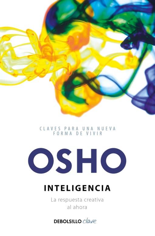 Inteligencia. La respuesta creativa al ahora / Intelligence: The Creative Response to Now