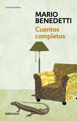 Cuentos Completos Benedetti / Complete Stories by Benedetti