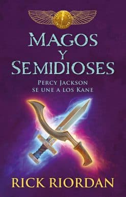 Magos y semidioses Percy Jackson se une a los Kane/ Demigods & Magicians: Percy and Annabeth Meet the Kanes