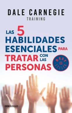 Las 5 habilidades esenciales para tratar con las personas / The 5 Essential People Skills