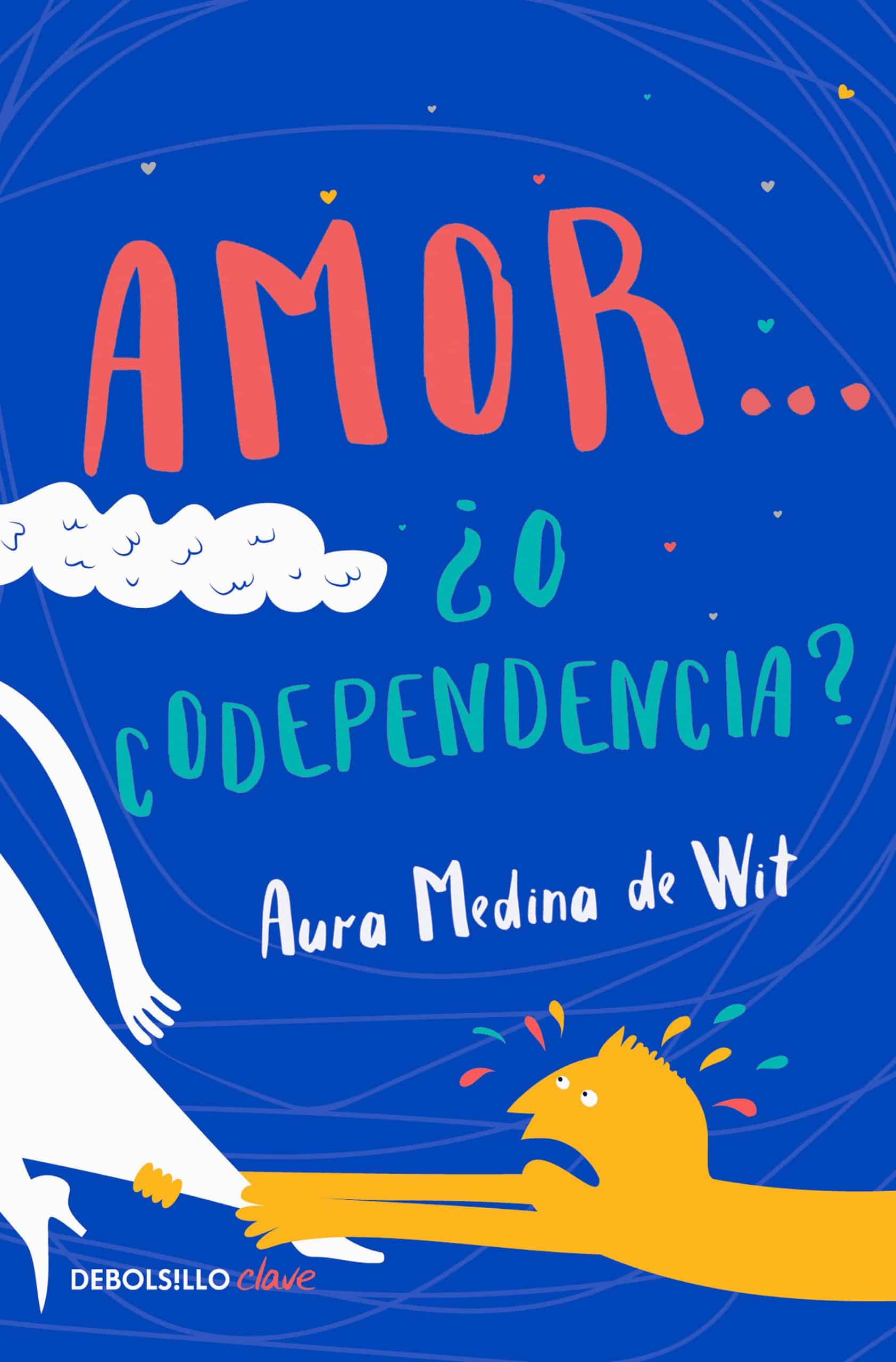 9786073172653 Amor… ¿o codependencia? / Love…or Codependency?