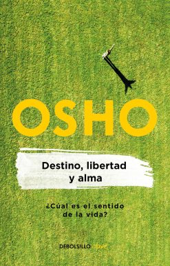 Destino, libertad y alma / Destiny, Freedom, and the Soul