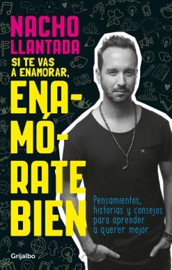 Si te vas a enamorar, enamórate bien / If You Are Going to Fall in Love, Do It Well