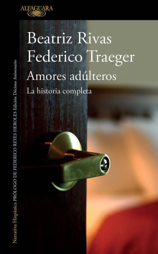 Amores adúlteros. La historia completa / Adulterous Love. The Complete History