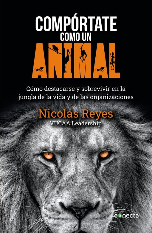 Liderazgo: Compórtate como un animal / Behave Like an Animal