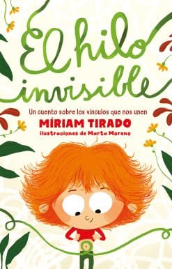 El hilo invisible / The Invisible Thread