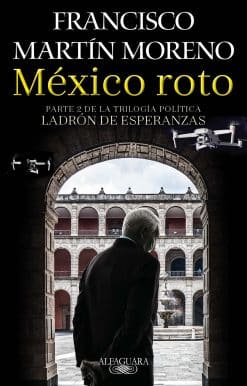 México roto / Broken Mexico