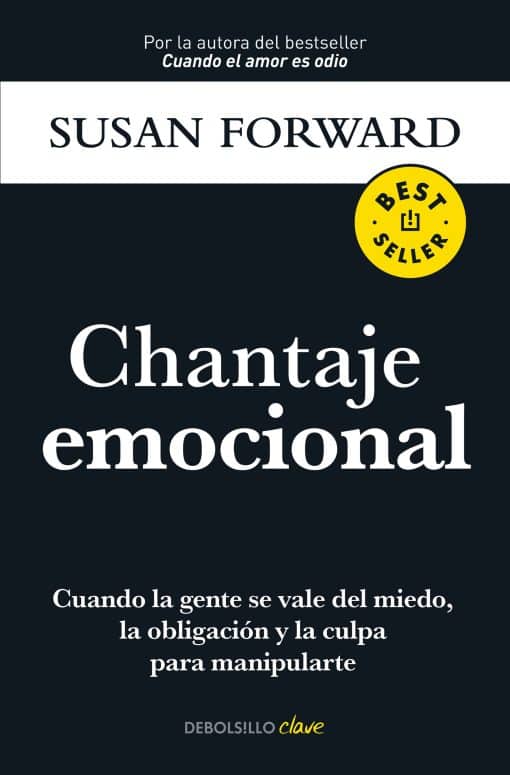 Chantaje emocional / Emotional Blackmail