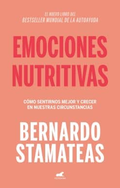 Emociones nutritivas / Nourishing Emotions