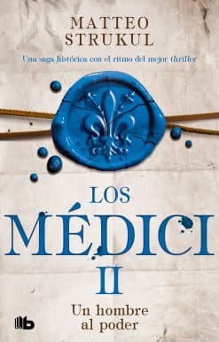 Un hombre al poder / A Man in Power. The Medicis II