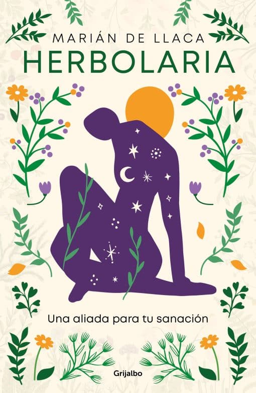 Herbolaria.  Una aliada para tu sanación / Herbal Medicine. Your Health Ally