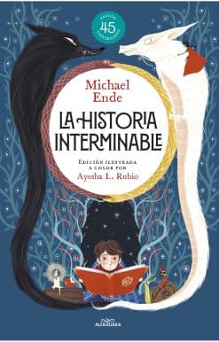 La historia interminable (edición ilustrada) / Never-Ending Story (Illustrated Edition)