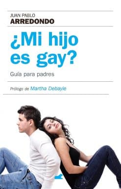 ¿Mi hijo es gay? Guia para padres / Is My Son Gay?