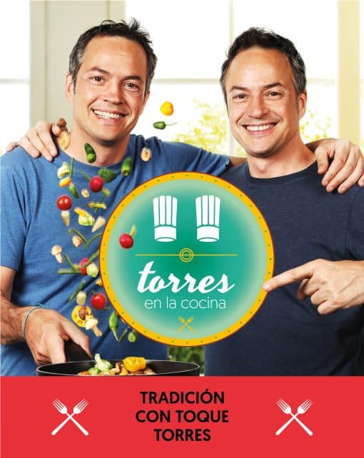 Torres en la cocina 3: Tradición con toque Torres / Torres in the Kitchen 3: