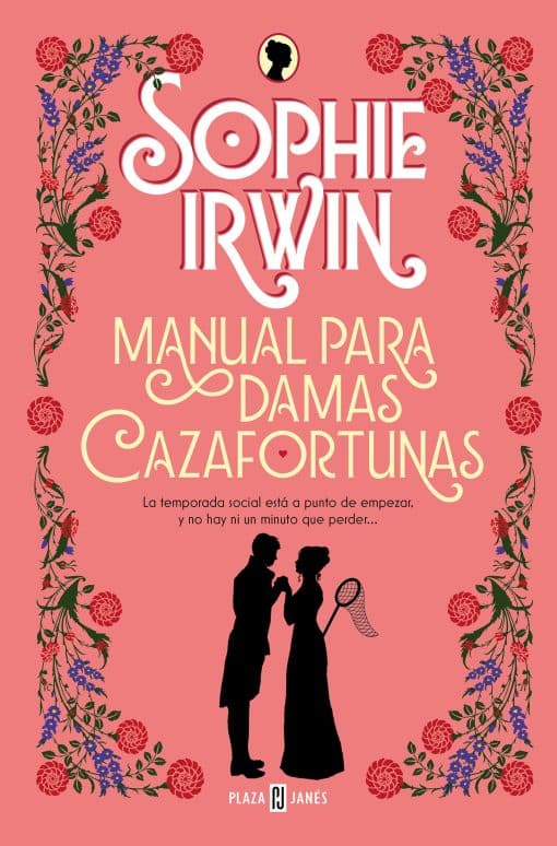 Manual para damas cazafortunas / A Lady's Guide to Fortune-Hunting