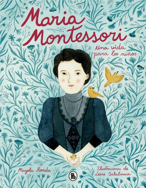 María Montessori: Una vida para los niños / Maria Montessori: A Life for Children