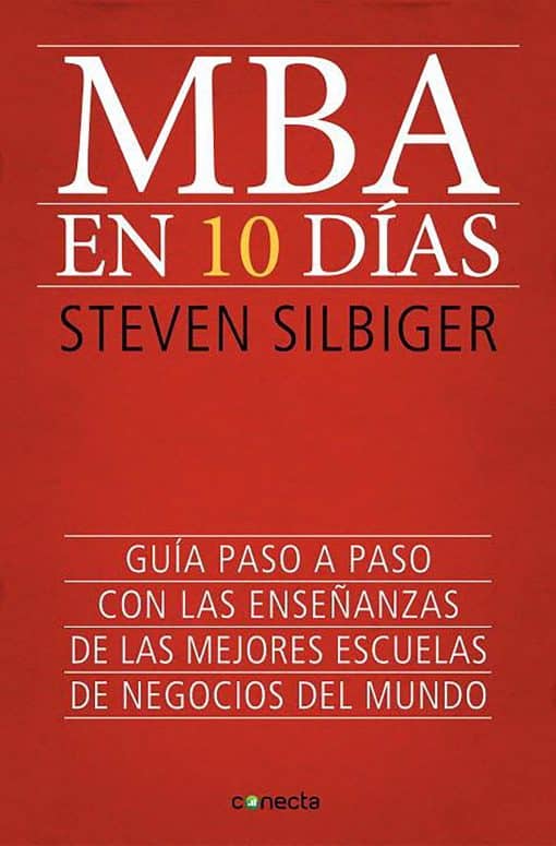 MBA en diez dias / The Ten-Day MBA