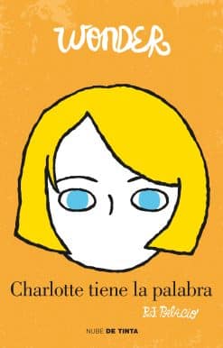 Wonder: Charlotte tiene la palabra / Shingaling. A Wonder Story