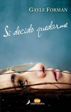 Si decido quedarme / If I Stay