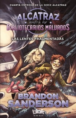 Las lentes fragmentadas / Alcatraz Versus the Shattered Lens