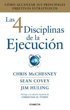 Las 4 disciplinas de la ejecución / The 4 Disciplines of Execution