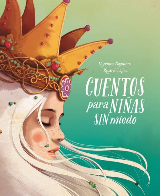 Cuentos para niñas sin miedo / Stories for Fearless Girls