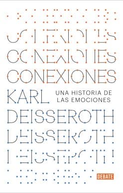 Conexiones: Una historia de las emociones / Connections: A Story of Human Feelin g