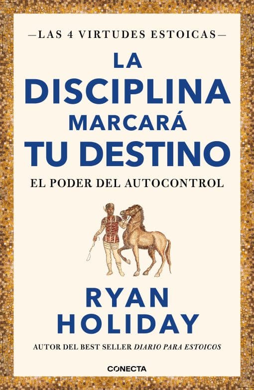 La disciplina marcará tu destino / Discipline Is Destiny: The Power of Self-Cont rol