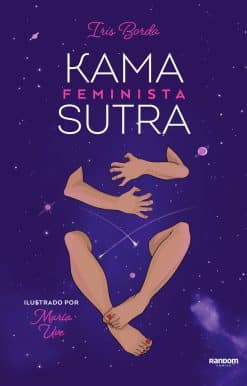 Kamasutra feminista ilustrado / Illustrated Feminist Kamasutra