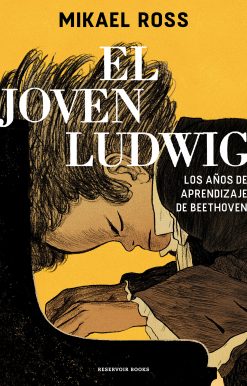 El joven Ludwig. Los años de aprendizaje de Beethoven / Golden Boy: Beethoven's Youth