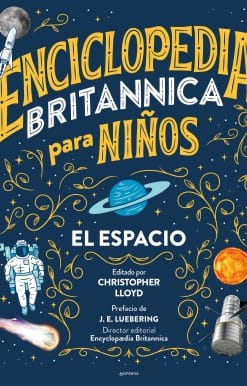 Enciclopedia Britannica para niños 1: El espacio / Britannica All New Kids' Ency clopedia: Space