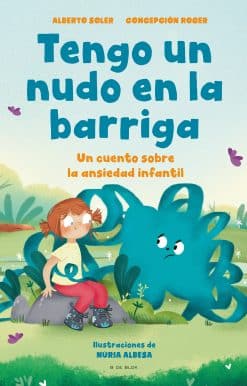 Tengo un nudo en la barriga / I Have a Knot in My Belly