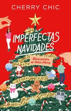 Imperfectas navidades: Bienvenidos al hotel Merry / An Imperfect Christmas: Welc ome to the Merry Hotel: