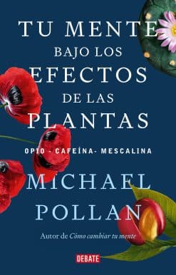 Tu mente bajo los efectos de las plantas / This Is Your Mind on Plants: