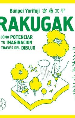 Rakugaki: Cómo potenciar tu imaginación a través del dibujo / Rakugaki: How to E nhance Your Imagination through Drawing