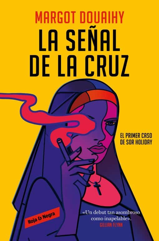 La señal de la cruz: El primer caso de sor Holiday / Scorched Grace