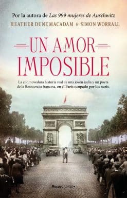 Un amor imposible: La conmovedora historia real de una joven judía y un poeta de  la Resistencia francesa, en el París ocupado por los nazis / Star Crossed: