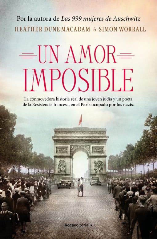 Un amor imposible: La conmovedora historia real de una joven judía y un poeta de  la Resistencia francesa, en el París ocupado por los nazis / Star Crossed: