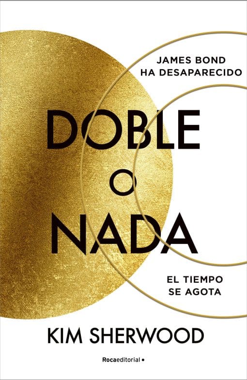 James Bond. Doble o nada: El tiempo se agota / Double or Nothing