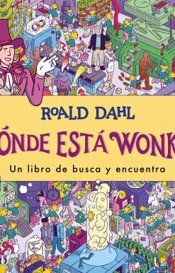 ¿Dónde está Wonka? / Where's Wonka?: A Search-and-Find Book